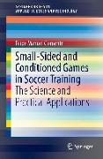 Small-Sided and Conditioned Games in Soccer Training