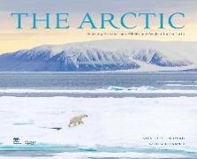 The Arctic: Reflecting the Landscape, Wildlife, and People of the Far North