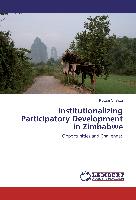 Institutionalizing Participatory Development in Zimbabwe