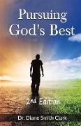 Pursuing God's Best: Volume 1