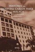 Historia del Hospital Carlos Haya de Málaga y sus pabellones