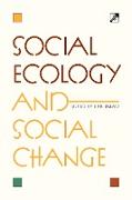 Social Ecology and Social Change