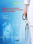 Modeling and Simulation of Healthcare Systems for Homeland Security Applications