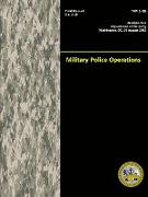 Military Police Operations (Field Manual No. 3-39)
