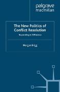The New Politics of Conflict Resolution