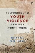 Responding to Youth Violence Through Youth Work