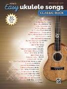 Alfred's Easy Ukulele Songs -- Classic Rock: 50 Hits of the '60s, '70s & '80s