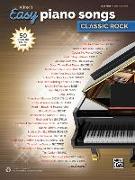 Alfred's Easy Piano Songs -- Classic Rock: 50 Hits of the '60s, '70s & '80s
