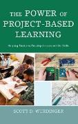 The Power of Project-Based Learning