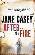 After the Fire: A Maeve Kerrigan Thriller