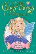 Candy Fairies 3-Books-In-1! #2: Cool Mint, Magic Hearts, The Sugar Ball