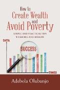 How to Create Wealth and Avoid Poverty