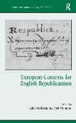 European Contexts for English Republicanism. Edited by Gaby Mahlberg and Dirk Wiemann