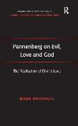 Pannenberg on Evil, Love and God