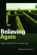 Believing Again