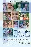 The Light in Their Eyes: Creating Multicultural Learning Communities: Tenth Anniversary Edition