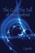 The Call/ The Fall of Humankind