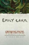 Growing Pains: The Autobiography of Emily Carr