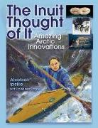 The Inuit Thought of It: Amazing Arctic Innovations