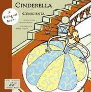 Cinderella/Cenicienta: Bilingual Edition