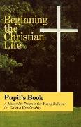 Beginning the Christian Life/Pupil