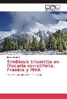 Simbiosis tripartita en Discaria serratifolia, Frankia y MVA