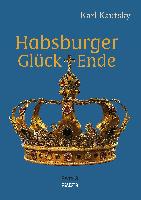 Habsburger Glück und Ende