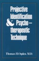 Projective Identification and Psychotherapeutic Technique