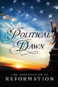 Political Dawn: The Declaration of Reformation
