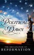 Political Dawn: The Declaration of Reformation