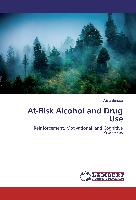 At-Risk Alcohol and Drug Use