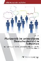 Plurizentrik im universitären Deutschunterricht in Tschechien