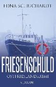 Friesenschuld Ostfrieslandkrimi