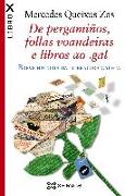 De pergamiños, follas voandeiras e libros ao gal : breve historia da literatura galega