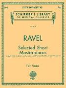Selected Short Masterpieces: Schirmer Library of Classics Volume 2022 Piano Solo