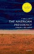 The American Presidency: A Very Short Introduction