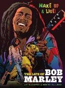 Jim McCarthy/Benito Gallego: The Life of Bob Marley