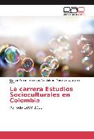 La carrera Estudios Socioculturales en Colombia