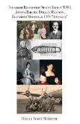 Theodore Roosevelt/Spring Rice in WWI, Joshua Barney, Dolley Madison, Elizabeth Monroe, & USN "Airdales"