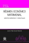Régimen Económico Matrimonial Aspectos Sustantivos y Conflictuales