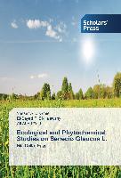 Ecological and Phytochemical Studies on Senecio Glaucus L