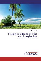 Fiction as a Blend of Fact and Imagination