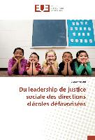 Du leadership de justice sociale des directions d'écoles défavorisées