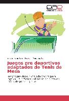 Juegos pre deportivos adaptados de Tenis de Mesa