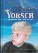 Yorsch und der König des Waldes