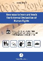 New ways to learn and teach the Universal Declaration of Human Rights