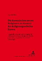 Die koreanischen neuen Religionen im Kontext der Religionsgeschichte Koreas