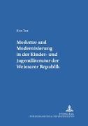 «Moderne» und «Modernisierung» in der Kinder- und Jugendliteratur der Weimarer Republik
