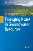 Emerging Issues in Groundwater Resources