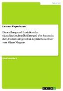 Darstellung und Funktion der skandinavischen Heiden und der Samen in der ¿Historia de gentibus septentrionalibus¿ von Olaus Magnus